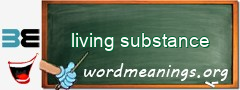 WordMeaning blackboard for living substance